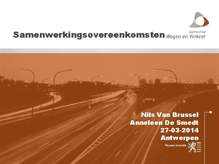 Samenwerkingsovereenkomsten Nils Van Brussel Anneleen De Smedt 27 -03 -2014 Antwerpen 