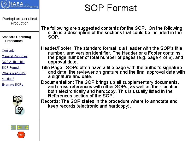 SOP Format Radiopharmaceutical Production Standard Operating Procedures Contents General Principles SOP Authorship SOP Format
