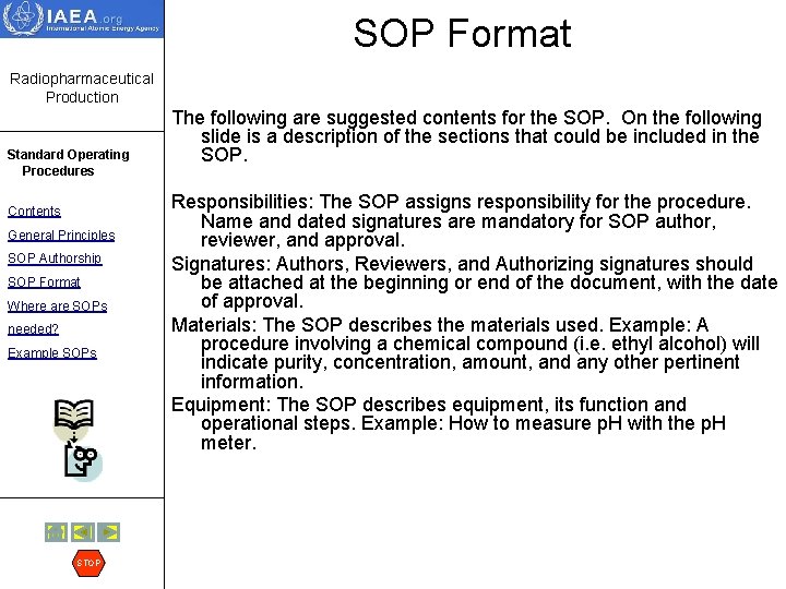 SOP Format Radiopharmaceutical Production Standard Operating Procedures Contents General Principles SOP Authorship SOP Format
