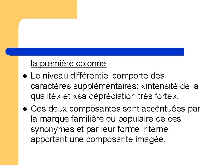 l l la première colonne: Le niveau différentiel comporte des caractères supplémentaires: «intensité de l l la première colonne: Le niveau différentiel comporte des caractères supplémentaires: «intensité de