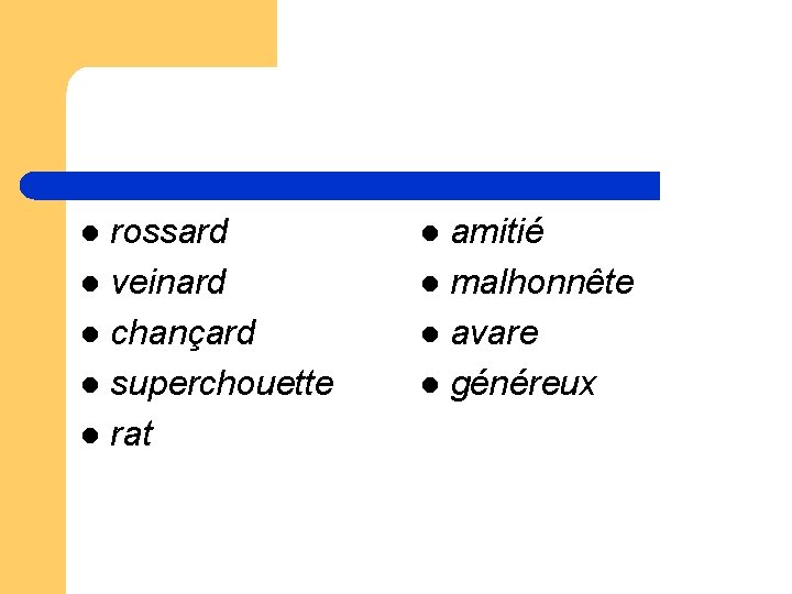 rossard l veinard l chançard l superchouette l rat l amitié l malhonnête l rossard l veinard l chançard l superchouette l rat l amitié l malhonnête l