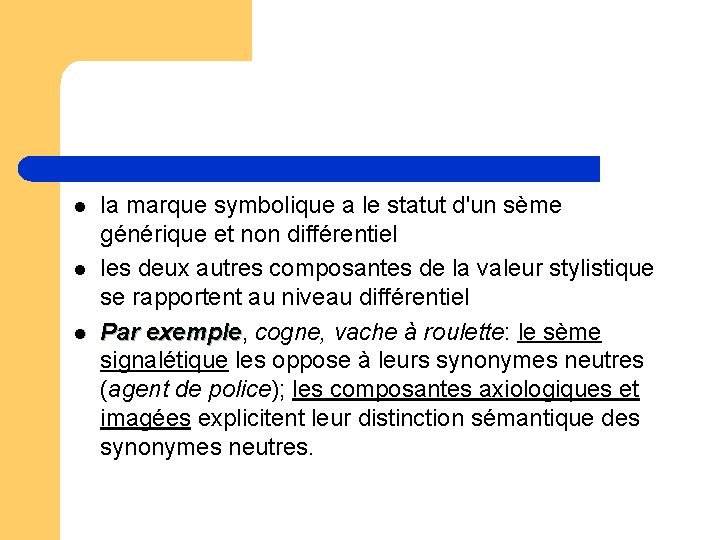 l l l la marque symbolique a le statut d'un sème générique et non l l l la marque symbolique a le statut d'un sème générique et non