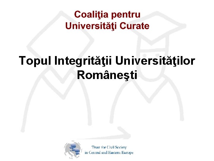 Topul Integrităţii Universităţilor Româneşti 