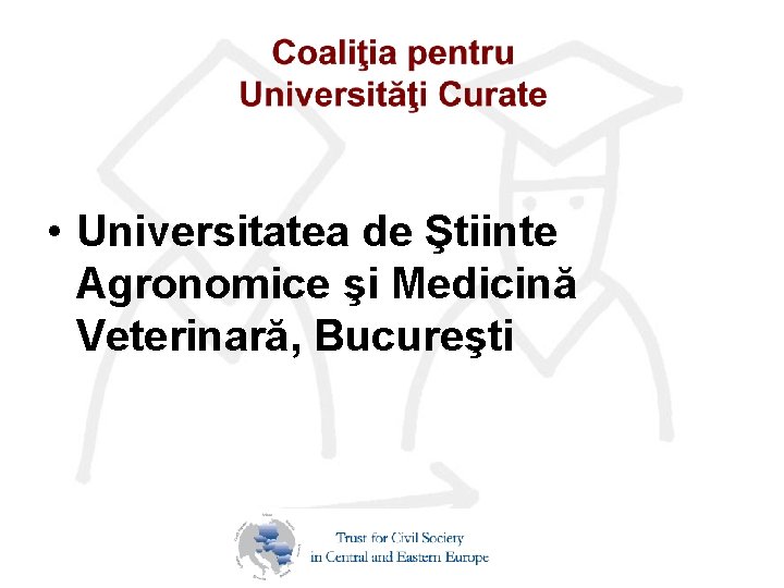  • Universitatea de Ştiinte Agronomice şi Medicină Veterinară, Bucureşti 