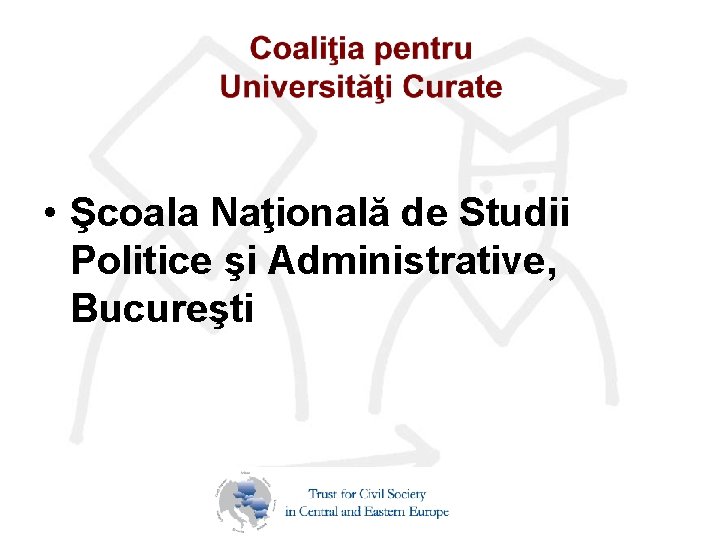  • Şcoala Naţională de Studii Politice şi Administrative, Bucureşti 