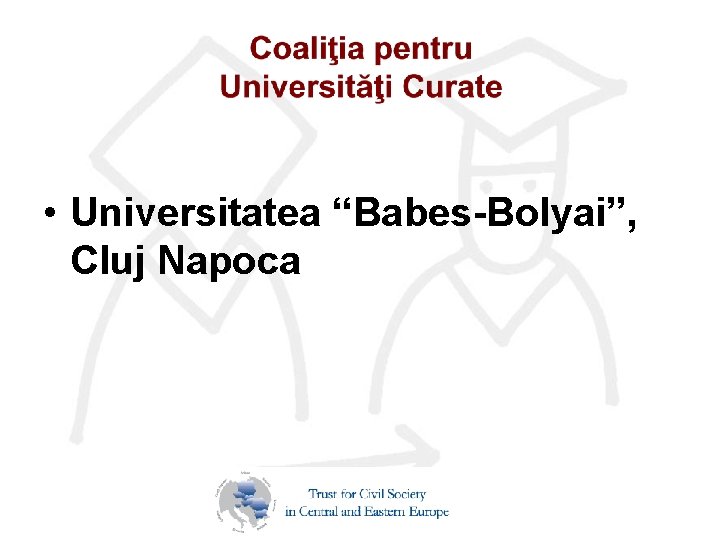  • Universitatea “Babes-Bolyai”, Cluj Napoca 
