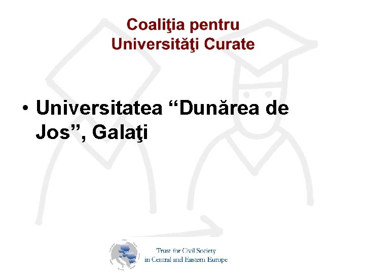  • Universitatea “Dunărea de Jos”, Galaţi 