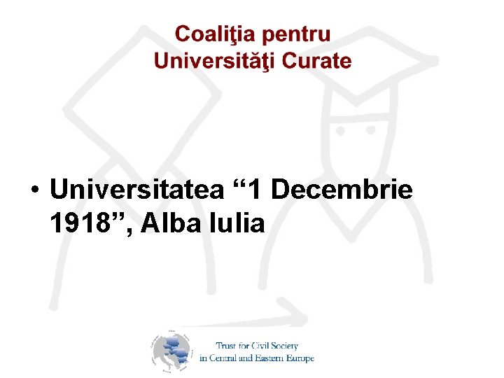  • Universitatea “ 1 Decembrie 1918”, Alba Iulia 