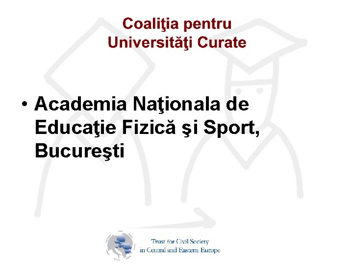  • Academia Naţionala de Educaţie Fizică şi Sport, Bucureşti 