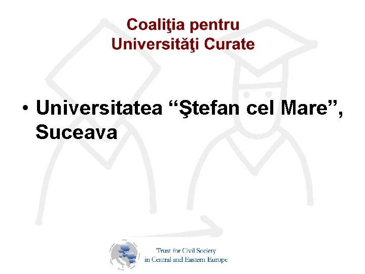  • Universitatea “Ştefan cel Mare”, Suceava 