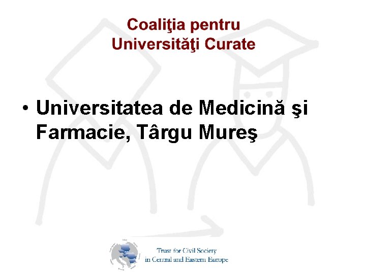  • Universitatea de Medicină şi Farmacie, Târgu Mureş 