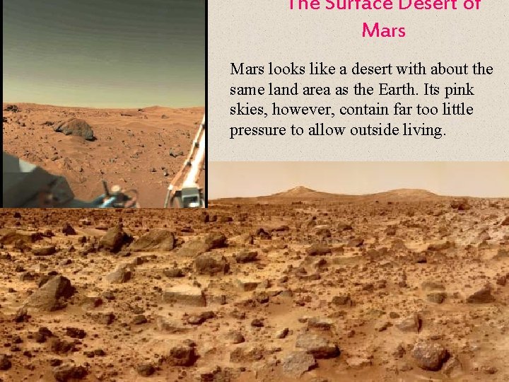 The Surface Desert of Mars looks like a desert with about the same land