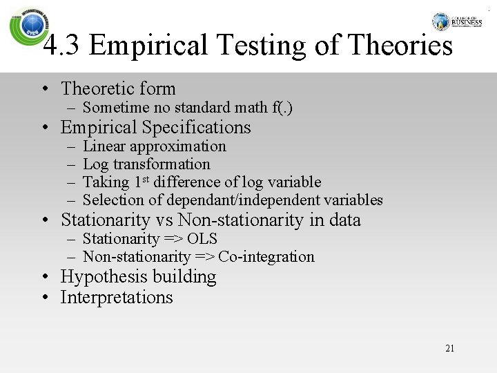 4. 3 Empirical Testing of Theories • Theoretic form – Sometime no standard math