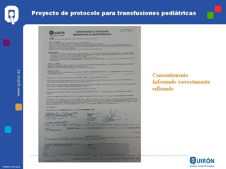 www. quiron. es Proyecto de protocolo para transfusiones pediátricas R 1 IT 8 GHQPC