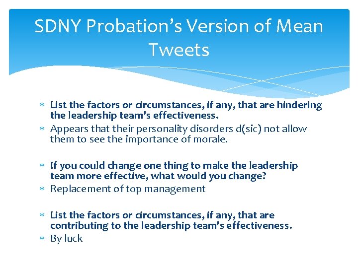 SDNY Probation’s Version of Mean Tweets List the factors or circumstances, if any, that