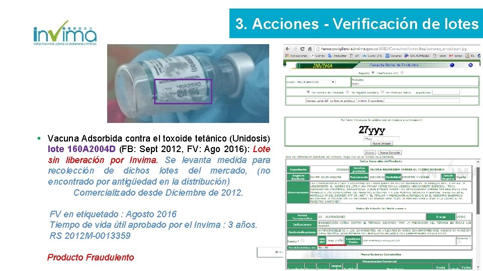3. Acciones - Verificación de lotes § Vacuna Adsorbida contra el toxoide tetánico (Unidosis) 3. Acciones - Verificación de lotes § Vacuna Adsorbida contra el toxoide tetánico (Unidosis)