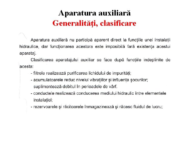 Aparatura auxiliară Generalităţi, clasificare 