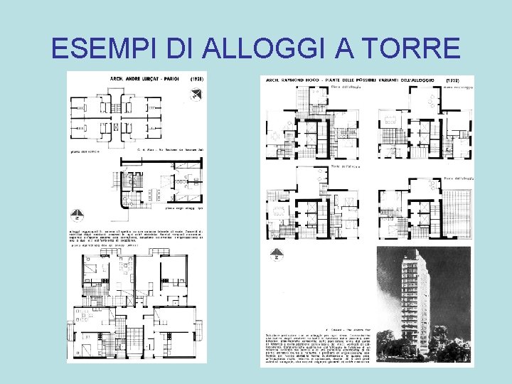 ESEMPI DI ALLOGGI A TORRE 