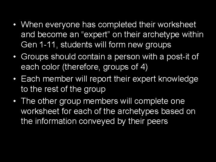 • When everyone has completed their worksheet and become an “expert” on their • When everyone has completed their worksheet and become an “expert” on their
