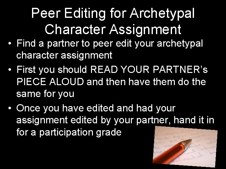 Peer Editing for Archetypal Character Assignment • Find a partner to peer edit your Peer Editing for Archetypal Character Assignment • Find a partner to peer edit your