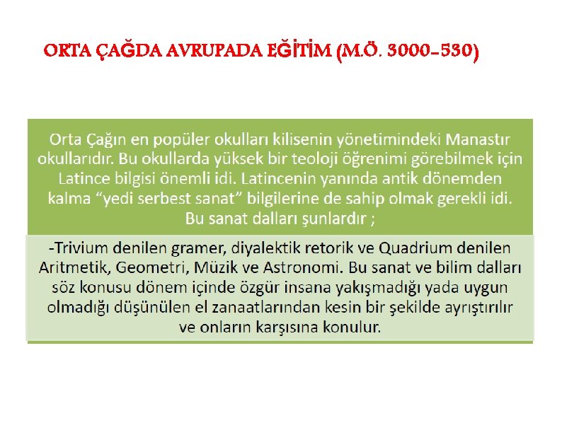 ORTA ÇAĞDA AVRUPADA EĞİTİM (M. Ö. 3000 -530) 