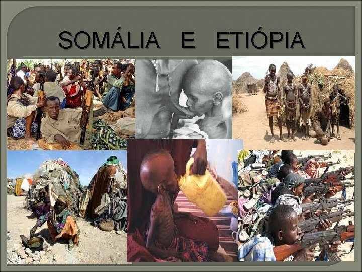 SOMÁLIA E ETIÓPIA 