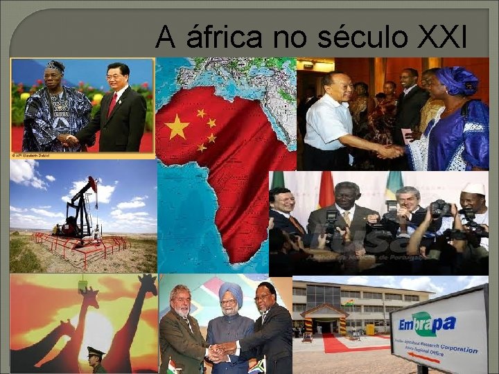 A áfrica no século XXI 