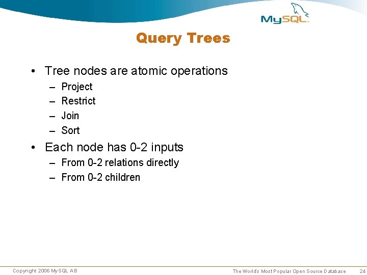 Query Trees • Tree nodes are atomic operations – – Project Restrict Join Sort Query Trees • Tree nodes are atomic operations – – Project Restrict Join Sort