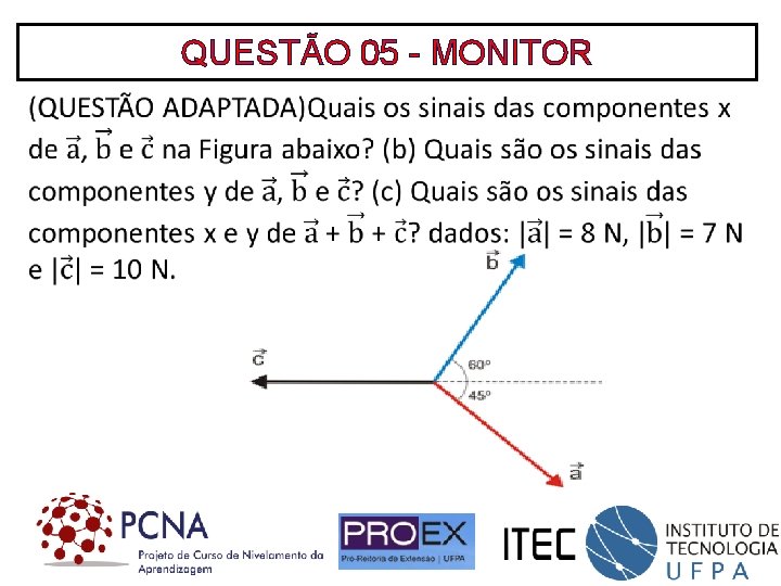 QUESTÃO 05 - MONITOR 