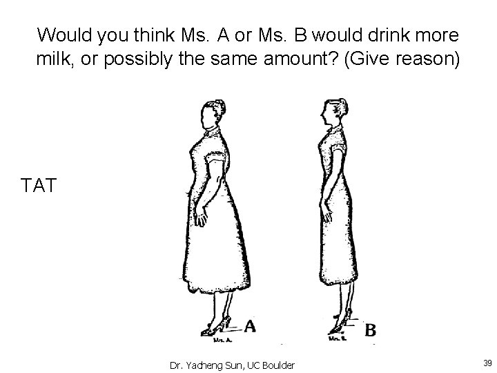 Would you think Ms. A or Ms. B would drink more milk, or possibly