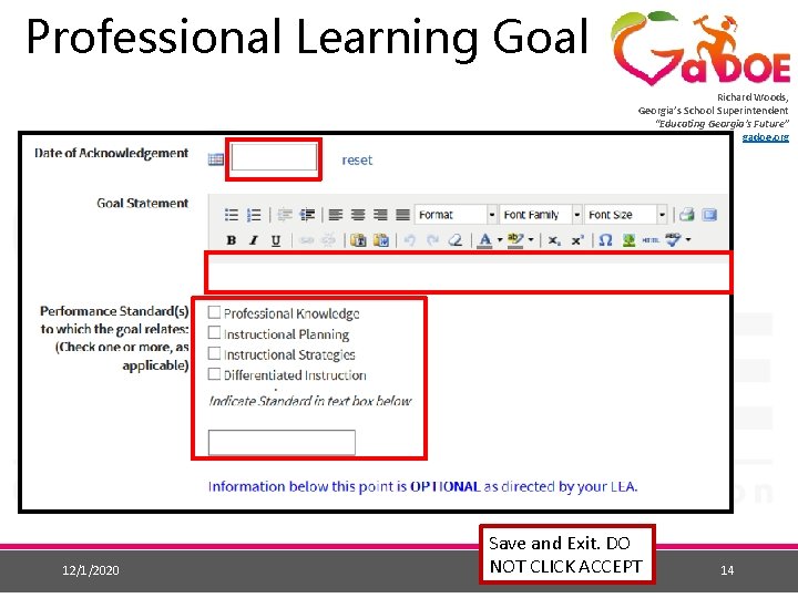 Professional Learning Goal Richard Woods, Georgia’s School Superintendent “Educating Georgia’s Future” gadoe. org 12/1/2020