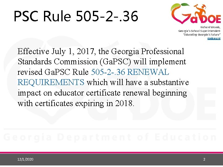 PSC Rule 505 -2 -. 36 Richard Woods, Georgia’s School Superintendent “Educating Georgia’s Future”