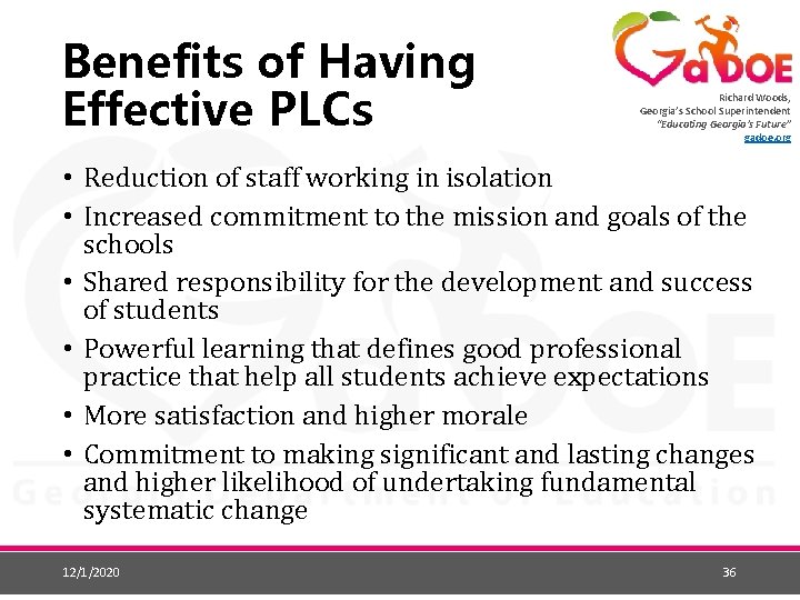 Benefits of Having Effective PLCs Richard Woods, Georgia’s School Superintendent “Educating Georgia’s Future” gadoe.