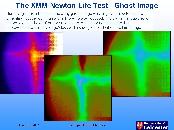 The XMM-Newton Life Test: Ghost Image Surprisingly, the intensity of the x-ray ghost image