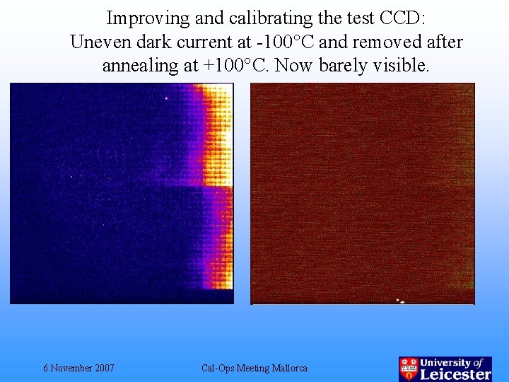 Improving and calibrating the test CCD: Uneven dark current at -100°C and removed after