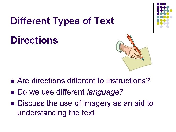 Different Types of Text Directions l l l Are directions different to instructions? Do Different Types of Text Directions l l l Are directions different to instructions? Do