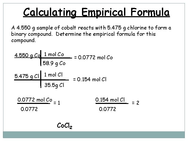 Calculating Empirical Formula A 4. 550 g sample of cobalt reacts with 5. 475