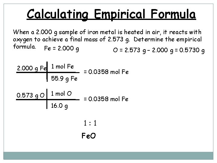 Calculating Empirical Formula When a 2. 000 g sample of iron metal is heated