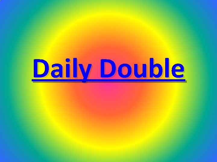 Daily Double 