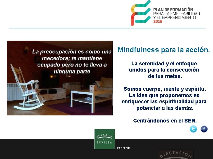  Mindfulness para la acción. La serenidad y el enfoque unidos para la consecución