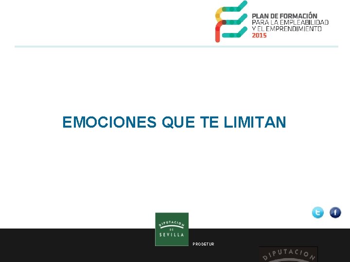 EMOCIONES QUE TE LIMITAN PRODETUR 