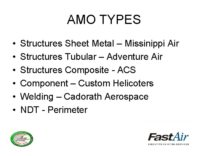 AMO TYPES • • • Structures Sheet Metal – Missinippi Air Structures Tubular –