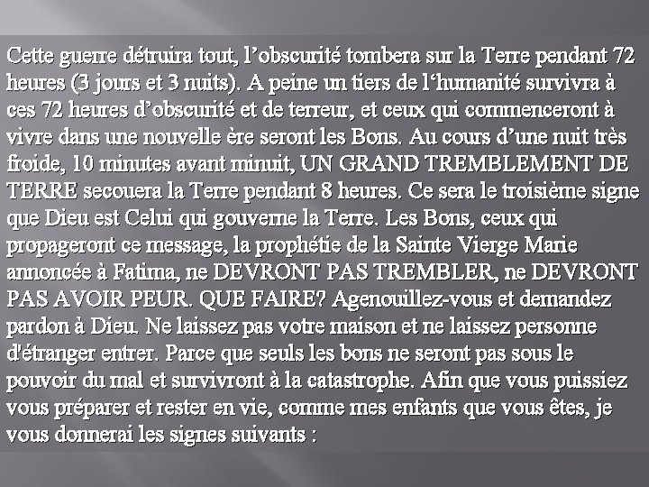 Cette guerre détruira tout, l’obscurité tombera sur la Terre pendant 72 heures (3 jours