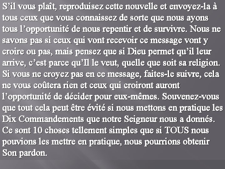 S’il vous plaît, reproduisez cette nouvelle et envoyez-la à tous ceux que vous connaissez