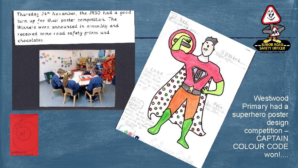 Westwood Primary had a superhero poster design competition – CAPTAIN COLOUR CODE won!. .