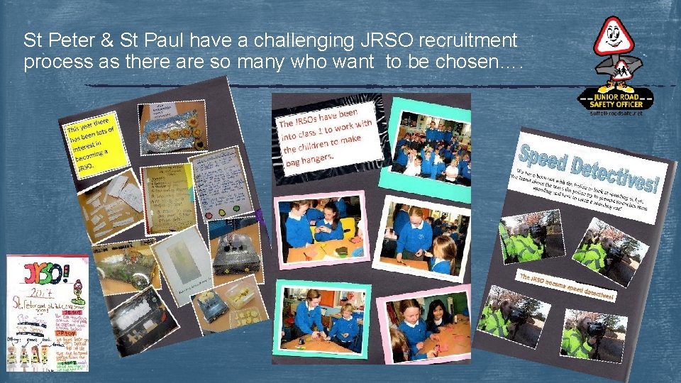 St Peter & St Paul have a challenging JRSO recruitment process as there are