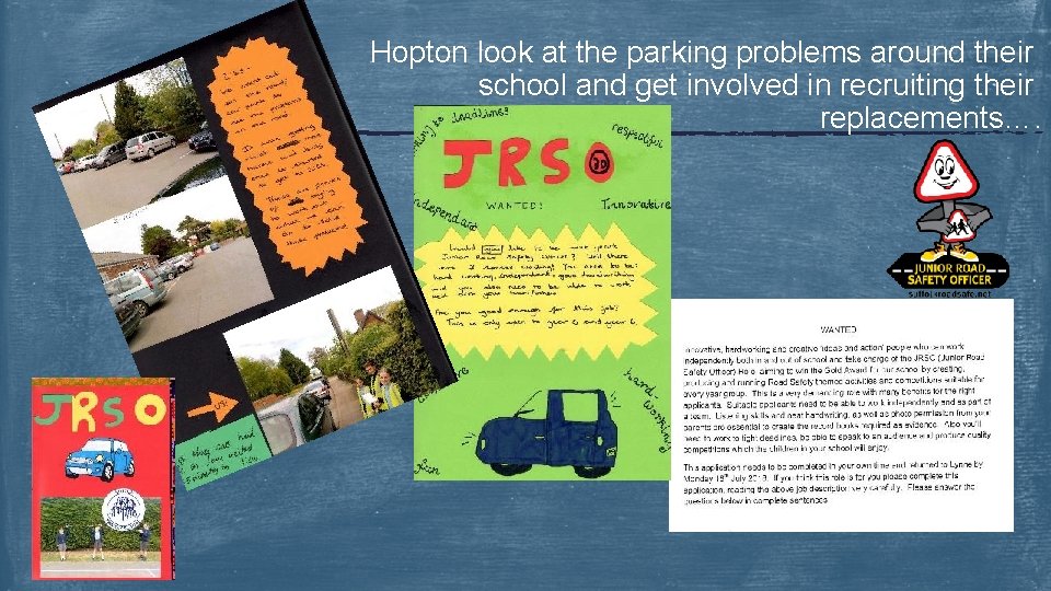 Hopton look at the parking problems around their school and get involved in recruiting