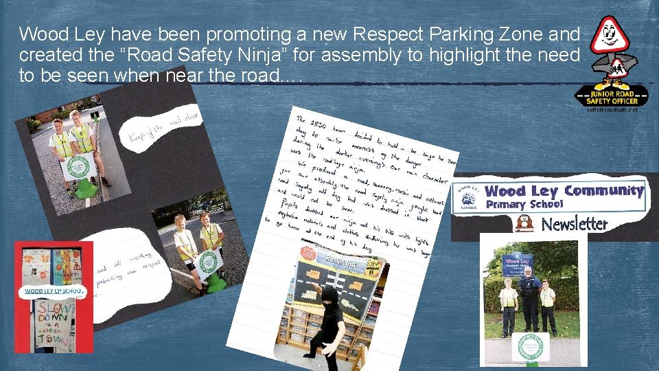 Wood Ley have been promoting a new Respect Parking Zone and created the “Road
