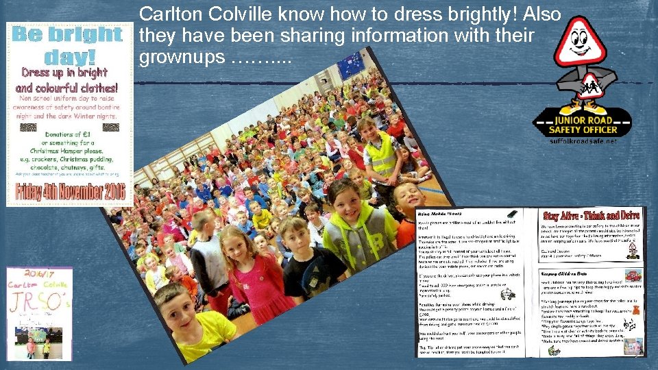 Carlton Colville know how to dress brightly! Also they have been sharing information with