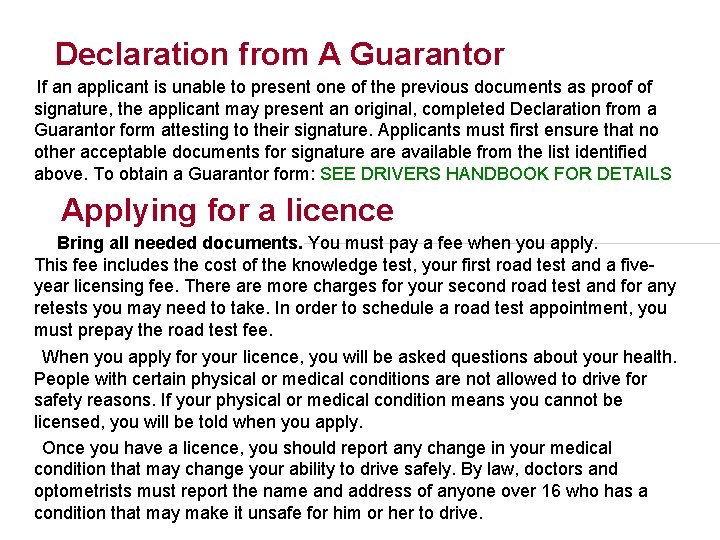 Declaration from A Guarantor If an applicant is unable to present one of the